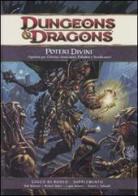 Dungeons & Dragons. Poteri divini. Opzioni per chierici, invocatori, paladini e vendicatori edito da Twenty Five Edition