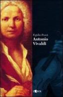 Antonio Vivaldi di Egidio Pozzi edito da L'Epos