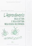L' apprendimento della lettura e della scrittura nella scuola dell'infanzia di Monica Oppici, Sabrina Sironi edito da EDUCatt Università Cattolica
