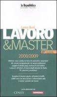 Lavoro & master 2009. Career book edito da L'Espresso (Gruppo Editoriale)