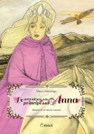 Le avventure della principessa Anna di Marco Mocenigo edito da Novalis