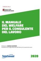 Il manuale del welfare per il consulente del lavoro. Nuova ediz. edito da TeleConsul