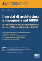 I servizi di architettura e ingegneria sul MEPA di Giancarlo Sorrentino edito da Maggioli Editore
