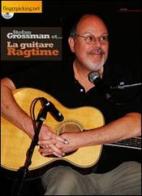 La guitare ragtime. Con CD Audio. Ediz. francese di Stefan Grossman edito da Fingerpicking.net