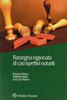 Rassegna ragionata di casi ispettivi notarili di Massimo Miano, Raffaella Materi, Anna Marino edito da CEDAM