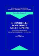 Il controllo di gestione nelle imprese. Recenti considerazioni e quattro esperienze a confronto edito da Giuffrè