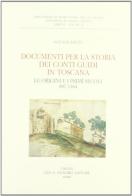 Documenti per la storia dei conti Guidi in Toscana. Le origini e i primi secoli 887-1164 di Natale Rauty edito da Olschki