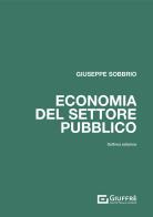 Economia del settore pubblico di Giuseppe Sobbrio edito da Giuffrè