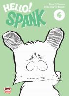 Hello! Spank vol.4 di Shunichi Yukimuro, Shizue Takanashi edito da Dynit Manga