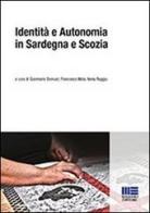 Identità e autonomia in Sardegna e Scozia edito da Maggioli Editore