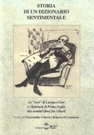 Storia di un dizionario sentimentale. Le «Voci» di Luciano Cirri e i linoleum di Primo Zeglio, due uomini liberi fra i liberti di Luciano Cirri edito da Settimo Sigillo-Europa Lib. Ed