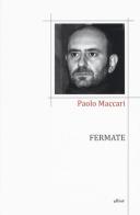 Fermate di Paolo Maccari edito da Elliot