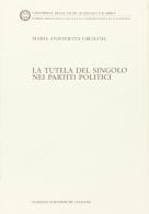La tutela del singolo nei partiti politici di Maria Antonietta Urciuoli edito da Edizioni Scientifiche Italiane