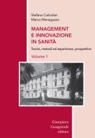 Management e innovazione in sanità vol.1 di Stefano Calciolari, Marco Meneguzzo edito da Giampiero Casagrande editore