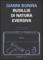 Busillis di natura eversiva di Gianni Bonina edito da Barbera
