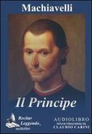Il principe. Audiolibro. CD Audio formato MP3 di Niccolò Machiavelli edito da Recitar Leggendo Audiolibri