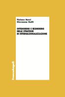 Offshoring e reshoring nelle strategie di internazionalizzazione di Tiziano Bursi, Giovanna Galli edito da Franco Angeli