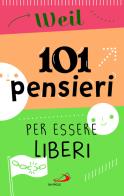 101 pensieri per essere liberi di Simone Weil edito da San Paolo Edizioni