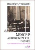 Memorie autobiografiche. 1842-1889 di Francesco Cocco Ortu edito da AM&D