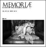 Memoriae. Il museo cimiteriale di Bonaria a Cagliari. Ediz. illustrata di Mauro Dadea, Mario Lastretti edito da Arkadia