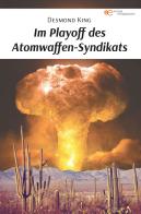 Im playoff des atomwaffen-syndikats di Desmond King edito da Europa Edizioni