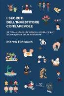I segreti dell'investitore consapevole di Marco Pintauro edito da Europa Edizioni