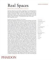 Real Spaces. World Art History and the Rise of Western modernism di David Summers edito da Phaidon