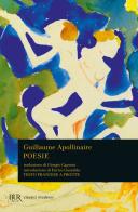 Poesie. Ediz. bilingue di Guillaume Apollinaire edito da Rizzoli