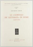Le Giornale de' letterati de Rome (1668-1681) di Jean-Michel Gardair edito da Olschki