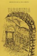 Tarquinia. Medieval quarter di Pietro Cicerchia edito da Ist. Poligrafico dello Stato
