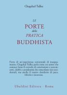 Le porte della pratica buddhista di Tulku Chagdud edito da Astrolabio Ubaldini