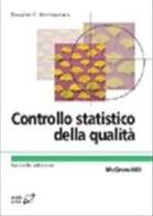 Controllo statistico della qualità di Douglas C. Montgomery edito da McGraw-Hill Education