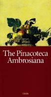 La pinacoteca ambrosiana. Ediz. inglese di Marco Rossi, Alessandro Rovetta edito da Mondadori Electa