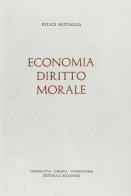 Economia, diritto, morale di Felice Battaglia edito da CLUEB