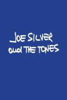 Joe Silver and The Tones. Una storia rock a Verona di Luca Sguazzardo edito da QuiEdit