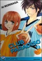 Club Paradiso vol.2 di Ai Morinaga edito da GP Manga