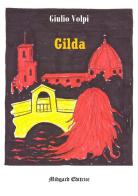 Gilda di Giulio Volpi edito da Midgard
