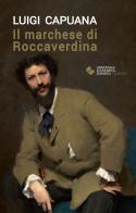 Il marchese di Roccaverdina di Luigi Capuana edito da Edimedia (Firenze)