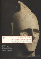 La Sardegna contemporanea. Idee, luoghi, processi culturali edito da Donzelli