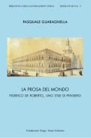 La prosa del mondo. Federico De Roberto, uno stile di pensiero di Pasquale Guaragnella edito da Euno Edizioni