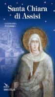 Santa Chiara di Assisi di Gianmaria Polidoro edito da Velar