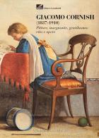 Giacomo Cornish (1837-1910). Pittore, insegnante, gentiluomo: vita e opere. Ediz. illustrata edito da Grafiche Step