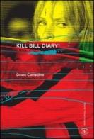 Kill Bill diary di David Carradine edito da Bietti
