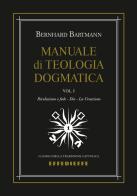 Manuale di dogmatica vol.1 di Bernhard Bartmann edito da Effedieffe