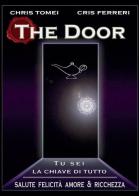 The Door di Chris Tomei, Cris Ferreri edito da Youcanprint