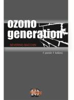 Ozono generation di Severino Bacchin edito da Kolbe Publishing House