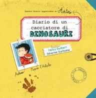 Diario di un cacciatore di dinosauri. Ediz. a colori di Nancy Guilbert edito da Picarona Italia
