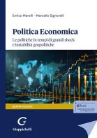 Politica economica. Le politiche in tempi di grandi shock e instabilità geopolitiche di Enrico Marelli, Marcello Signorelli edito da Giappichelli