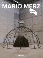 Mario Merz. Ediz. a colori di Daniela Lancioni edito da Giunti Editore