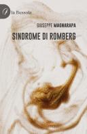 Sindrome di Romberg di Giuseppe Magnarapa edito da la Bussola